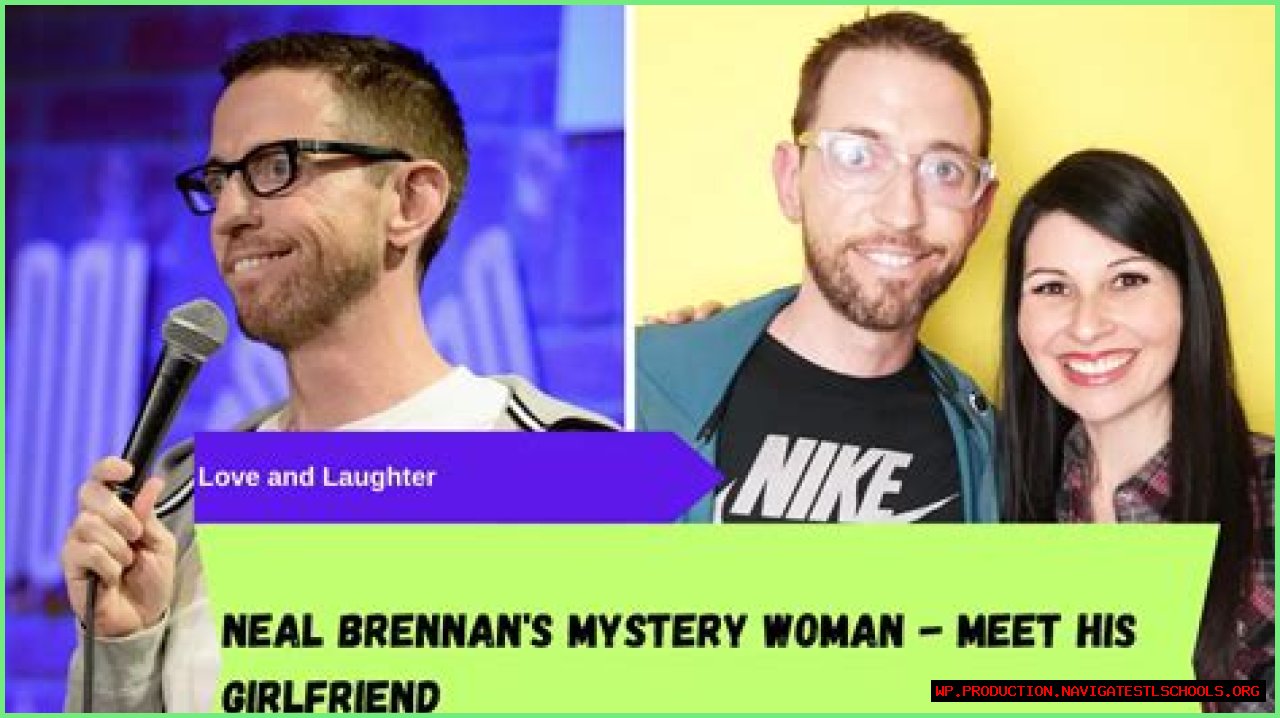 Neal Brennan Girlfriend: Exploring The Relationship And Personal Life Of The Comedian